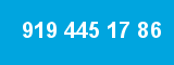 919 445 17 86
